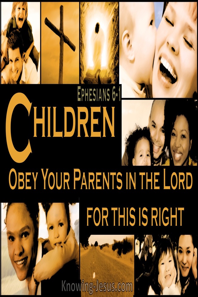 Ephesians 6:1 Children Obey Your Parents In The Lord (brown)